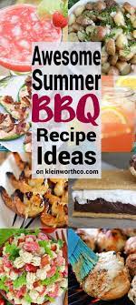 Awesome Summer Bbq Recipe Ideas To Have A Delicious Grill Out These Are The Must Have Recipes For Your Bbq Recipes Summer Bbq Recipes Healthy Grilling Recipes