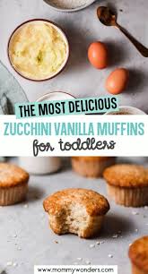 Zucchini Vanilla Muffins For Toddlers Recipe In 2020 Toddler Muffins Food Vanilla Muffins