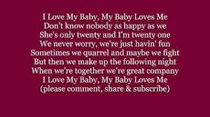 I Love My Baby My Baby Loves Me Lyrics Words Text Trending Sing Along Song Music Youtube