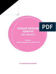 Smk indonesia 1 mata pelajaran : Dasar Desain Grafis C2 Kelas X Pdf Pdf