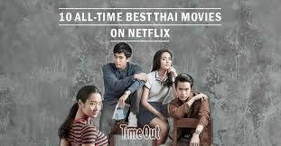 Digital trends may earn a commission when you buy through links on our site. 10 All Time Best Thai Movies To Watch On Netflix