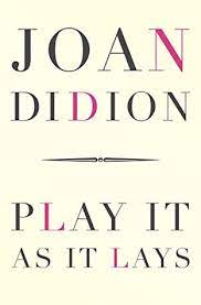 She lives in new york city. Play It As It Lays By Joan Didion
