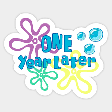 Maybe you would like to learn more about one of these? One Year Later First Birthday Shirt Spongebob Aufkleber Teepublic De