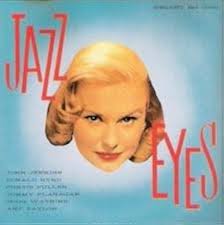Jazz Eyes, John Jenkins, Donald Byrd, Curtis Fuller, Tommy Flanagan, Doug  Watkins, Art Taylor