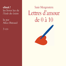 Lettres d'amour de 0 à 10 télécharger.pdf de susie morgenstern. Lettres D Amour De 0 A 10 L Ecole Des Loisirs Maison D Edition Jeunesse