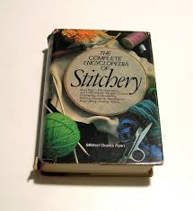 The Complete Encyclopedia of Stitchery by Mildred Graves Ryan
