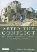 October 31, 2018, 10:04 am. After The Conflict Reconstruction And Development In The Aftermath Of War Google Books