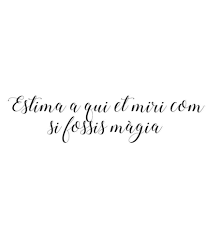 (en otras palabras) that is expr expression: Frases Boniques En Catala Frases En Catala Letteringcat Frases Bonitas Frases En Catalan Frases Positivas