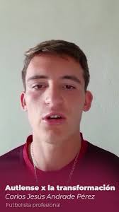 Quiero presentarles a Carlos Jesús Andrade, autlense de corazón que tiene  puesta su confianza en el equipo de morena. , Cada vez más jóvenes se unen  a nuestro proyecto porque confían en que morena es ...