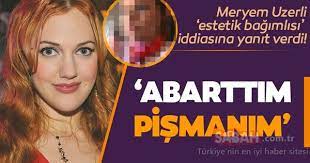 meryem uzerli estetik bagimlisi iddiasina yanit verdi galeri magazin