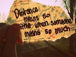 Distance Means So Little When Someone Means So Much Lyrics Distance Means So Little When Someone Means So Much Distance Love Quotes Love Quotes For Her Long Distance Love Quotes