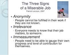 The first is anonymity, which is the feeling that employees get when they realize that their manager. Happiness Is A Work Ethic By Gale Mote