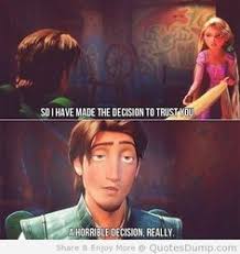 Tangled Movie Quotes on Pinterest | Tangled Quotes, Funny Tangled ... via Relatably.com