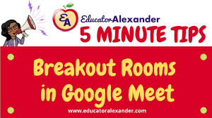 Breakout Rooms In Google Meet Youtube