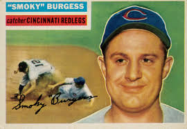 April 30, 1955: On this date in Reds history, the Reds acquired catcher  Smoky Burgess in a multi-player trade with the Phillies. One of the most  prolific pinch-hitters in baseball history, Burgess