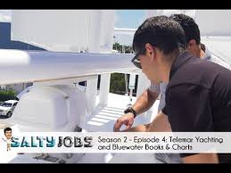 salty jobs season 2 ep 4 telemar yachting and bluewater books charts