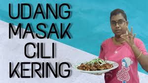 Masak udang sweet sour restoran style. Udang Masak Cili Kering Youtube