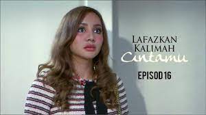 Watch lafazkan kalimah cintamu tv series episodes online. Episod Penuh Lafazkan Kalimah Cintamu Ep16 Gempak