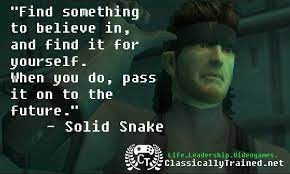 It was directed, produced, and written by hideo kojima, and follows the msx2 video games metal gear and metal gear 2: Video Game Quotes Metal Gear Solid 2 On Legacy Video Game Quotes Metal Gear Metal Gear Solid Quotes