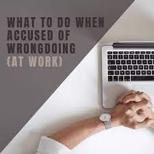 By following up after a rejection email, you can build a positive relationship with the employer. Accused Of Wrongdoing At Work What To Do Toughnickel