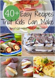 40 Easy Recipes That Kids Can Cook Kids Cooking Recipes Cooking With Toddlers Recipes Kids Can Make