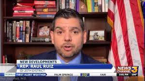 Rep Raul Ruiz discusses efforts to help Americans in Israel and Gaza