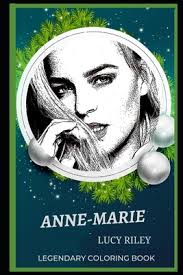 Anne-Marie Legendary Coloring Book: Relax and Unwind Your Emotions with our  Inspirational and Affirmative Designs (Paperback)