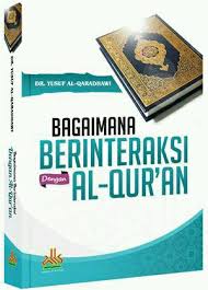 Buku fiqih wanita yusuf qardhawi written by sandi download; Jual Bagaimana Berinteraksi Dengan Al Quran By Dr Yusuf Al Qardhawi Di Lapak Rumah Buku Aira Bukalapak