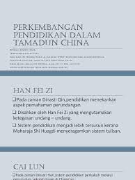 Pendidikan  menyanjungi pendidikan kerana terdapat sistem peperiksaan (peperiksaan awam. Perkembangan Pendidikan Dalam Tamadun China
