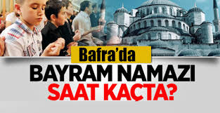 Maybe you would like to learn more about one of these? Bafra Da Bayrami Namazi Saat Kacta