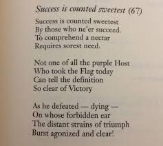Success Is Counted Sweetest By Emily Dickinson Emily Dickinson Poems Dickinson Poems True Faith