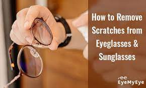 How To Remove Scratches From Eyeglasses