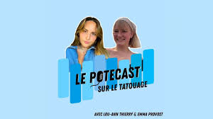 [SPOTISEG] : PODCAST SUR LE TATOUAGE AVEC LOU-ANN THIERRY ET EMMA PROVOST