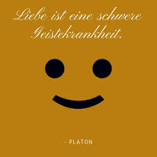 Platon Uber Liebe Liebeszitate Lustige Zitate Zitate Spruche Zitate
