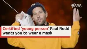 Certified young person paul rudd wants you to wear a mask. Catch Up On Sbs World News Certified Young Person Paul Rudd Wants You To Wear A Mask Tvcatchupaustralia Com
