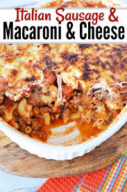 These main dish combinations take creamy mac and cheese to another level. Sausage Mac And Cheese Casserole Is The Best Comfort Food Dinner Is Easy Wh Italian Recipes Easy Macaroni And Cheese Casserole Delicious Mac And Cheese Recipe