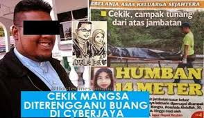 Kronologi penuh kes bunuh siti nur surya. Reman Lelaki Campak Mayat Tunang Disambung Pakdin My