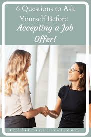 Job Offer Jitters What To Ask Yourself Before Accepting The Offer With Images Job Offer This Or That Questions Changing Jobs