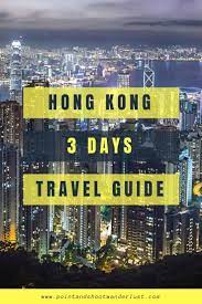 Hong Kong 3 Days Itinerary Guide And Tips Point And Shoot Wanderlust Asia Travel Hong Kong Itinerary Travel Inspiration