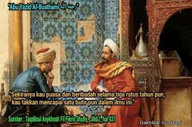 Di daerah bistami, qumis, sebelah tenggara laut kaspia, iran. Tamparan Keras Ulama Sufi Abu Yazid Al Busthami Kepada Muridnya
