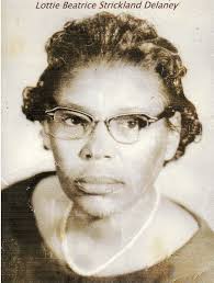 Lottie Beatrice Strickland Delaney (1916-1984)