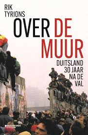 over de muur rik tyrions boeken berlijn muur duitsland