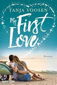 First love webtoon is about drama, psychological, romance story. My First Love Von Tanja Voosen Buch Thalia