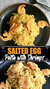 Best Salted Egg Pasta With Shrimps Recipe Amiable Foods Recipe Egg Pasta Recipe Pasta Recipes Salted Egg