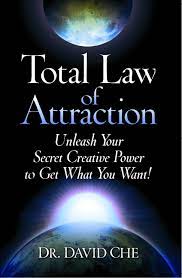 The very first law of attraction book that i picked up was the secret by rhonda byrne. Total Law Of Attraction Book By David Che Official Publisher Page Simon Schuster