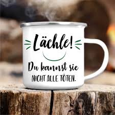 Das poster wird für dich nach deiner bestellung frisch gedruckt! Campingbecher Lachle Du Kannst Sie Nicht Alle Toten Kaffeebecher