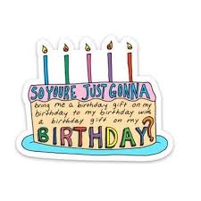 So You Just Gonna Bring Me A Birthday Gift Vine Lyrics Vine Sticker 10 Pack Prime Visco Girl Needs In 2019 Tumblr Stickers Stickers Snapchat Stickers