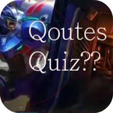 Scan qr codes with ios device to download , or app store. Mobile Legends Quotes Quiz 1 0 Apk Androidappsapk Co