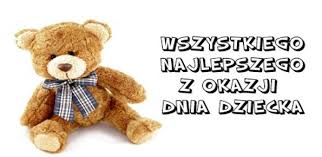 Córeczko moja wspaniała, niech ci gwiazdka z nieba mała, piosenkę zanuci, niech ci chłopcy służą, na imprezach podrywają, bo ty jesteś małą, dużą damą. Zyczenia Na Dzien Dziecka Zyczenia Na Gifyagusi Pl