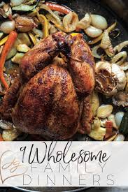 50 best passover recipes for 2020. Wholesome Minimally Processed Family Dinners Chicken Recipes Best Roast Chicken Recipe Recipes